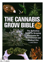 [66365] The Cannabis Grow Bible